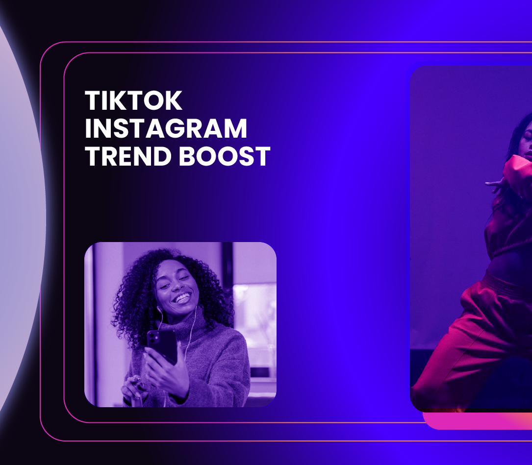 TikTok/Instagram Trend Boost