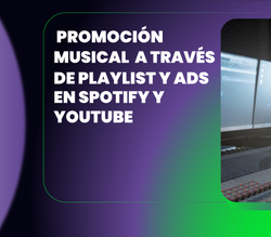 Image of Music Promotion through Playlists and Ads on Spotify and YouTube